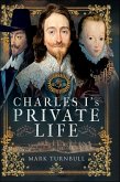 Charles I's Private Life (eBook, ePUB) Charles I's Private Life (eBook, ePUB)