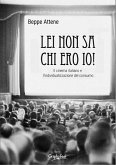 Lei non sa chi ero io! (eBook, ePUB) Lei non sa chi ero io! (eBook, ePUB)
