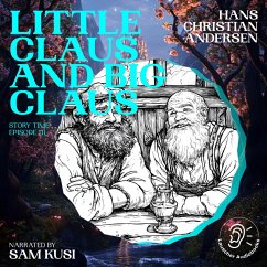 Little Claus and Big Claus (Story Time, Episode 111) (MP3-Download) - Andersen, Hans Christian