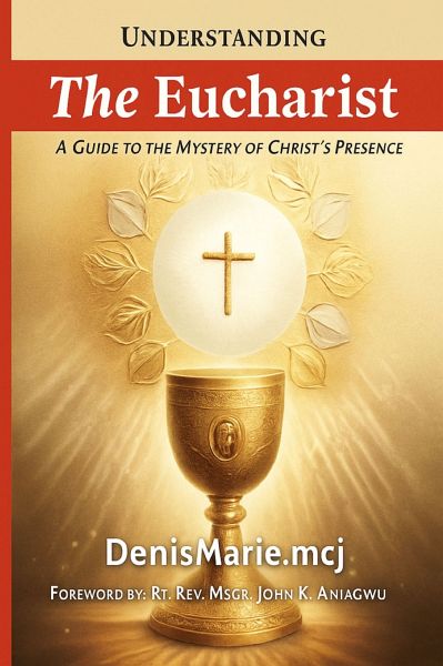 Understanding The Eucharist (eBook, ePUB)
