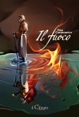 Il fuoco (eBook, ePUB) Il fuoco (eBook, ePUB)