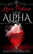 Love Potion for the Alpha (eBook, ePUB) - Bild 1