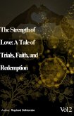 The Strength of Love: A Tale of Trials Faith and Redemption (eBook, ePUB)