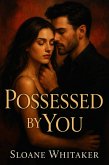 Possessed by You (eBook, ePUB)