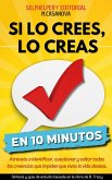 Si lo crees, lo creas - En 10 Minutos (eBook, ePUB)
