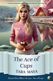 The Ace of Cups (A Paranormal Romance Inspired by Eros and Psyche) (eBook, ePUB) The Ace of Cups (A Paranormal Romance Inspired by Eros and Psyche) (eBook, ePUB)