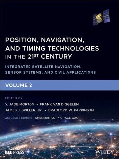 Position, Navigation, and Timing Technologies in the 21st Century (eBook, ePUB)