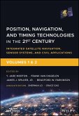 Position, Navigation, and Timing Technologies in the 21st Century (eBook, ePUB)