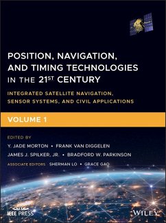 Position, Navigation, and Timing Technologies in the 21st Century (eBook, ePUB)