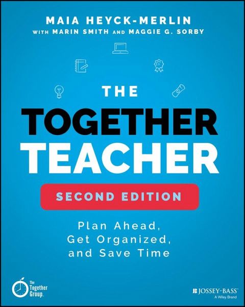The Together Teacher (eBook, ePUB) The Together Teacher (eBook, ePUB)