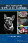 Breed Predispositions to Dental and Oral Disease in Dogs (eBook, ePUB)
