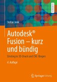 Autodesk® Fusion - kurz und bündig (eBook, PDF)