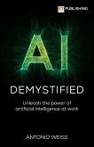 AI Demystified (eBook, ePUB) AI Demystified (eBook, ePUB)