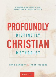 Profoundly Christian, Distinctly Methodist (eBook, ePUB) - Barnett, Ryan; Vickers, Jason