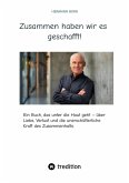 Zusammen haben wir es geschafft ! (eBook, ePUB) Zusammen haben wir es geschafft ! (eBook, ePUB)