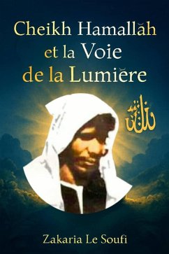 Cover Cheikh Hamallah et la Voie de la Lumière (eBook, ePUB)