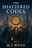 The Shattered Codex (eBook, ePUB) The Shattered Codex (eBook, ePUB)