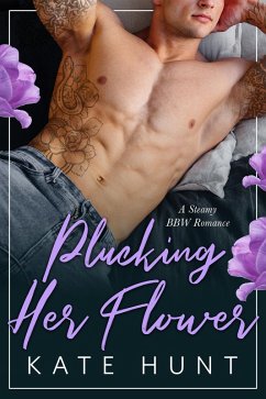 Cover Plucking Her Flower (The Man For Her, #4) (eBook, ePUB)
