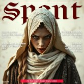 Spent Magazine #8 - Historical Passions and Period Pleasures (eBook, ePUB) Spent Magazine #8 - Historical Passions and Period Pleasures (eBook, ePUB)