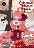 Villainess: Reloaded! Blowing Away Bad Ends with Modern Weapons (Manga) Volume 5 (eBook, ePUB)