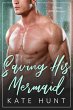 Saving His Mermaid (The Man For Her,... - Bild 1