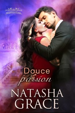 Douce passion (Les milliardaires de Manhattan, #2) (eBook, ePUB) - Grace, Natasha