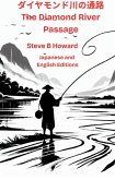 The Diamond River Passage: English and Japanese Editions (eBook, ePUB) The Diamond River Passage: English and Japanese Editions (eBook, ePUB)