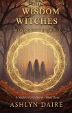 The Wisdom Witches -Weaving the Threshold (The Midlife Coven Series, #3) (eBook, ePUB)