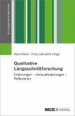Qualitative Längsschnittforschung (eBook, PDF) Qualitative Längsschnittforschung (eBook, PDF)