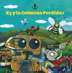 R3 y la Colmena Perdida (eBook, ePUB)