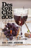 Descorchados 2022 Guía de vinos de Argentina (eBook, ePUB) Descorchados 2022 Guía de vinos de Argentina (eBook, ePUB)