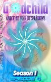 Godchild - and the war of Shadows (Season 1 Episode 4) (eBook, ePUB) Godchild - and the war of Shadows (Season 1 Episode 4) (eBook, ePUB)