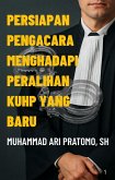 Persiapan Pengacara Menghadapi Peralihan KUHP yang Baru (eBook, ePUB) Persiapan Pengacara Menghadapi Peralihan KUHP yang Baru (eBook, ePUB)