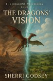 The Dragons' Vision (The Dragons' Veil, #2) (eBook, ePUB) The Dragons' Vision (The Dragons' Veil, #2) (eBook, ePUB)