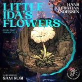 Little Ida's Flowers (Story Time, Episode 113) (MP3-Download) Little Ida's Flowers (Story Time, Episode 113) (MP3-Download)