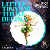 Little Tiny or Thumbelina (Story Time, Episode 116) (MP3-Download) Little Tiny or Thumbelina (Story Time, Episode 116) (MP3-Download)