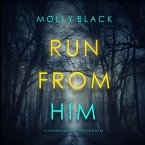 Run From Him (A Serena Knox Suspense Thriller—Book Four) (MP3-Download)