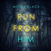 Run From Him (A Serena Knox Suspense Thriller—Book Four) (MP3-Download)