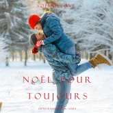 Noël Pour Toujours (L'Hôtel de Sunset Harbor – Tome 8) (MP3-Download) Noël Pour Toujours (L'Hôtel de Sunset Harbor – Tome 8) (MP3-Download)