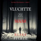 Vluchtte Ze Maar (Een Kate Wise Mysterie — Boek 5) (MP3-Download)