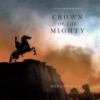 Crown of the Mighty (Kings and Sorcerers--Book 9) (MP3-Download)