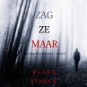 Zag Ze Maar (Een Kate Wise Mysterie —... - Bild 1