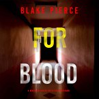 For Blood (A Morgan Cross FBI Suspense Thriller—Book 15) (MP3-Download)