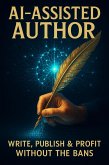 AI-Assisted Author (eBook, ePUB)