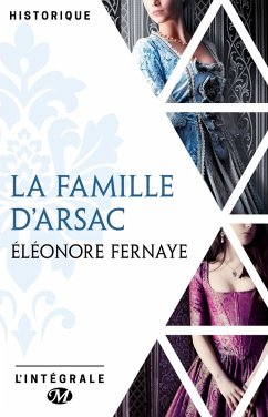 La Famille d'Arsac - L'Intégrale (eBook, ePUB) Cover La Famille d'Arsac - L'Intégrale (eBook, ePUB)