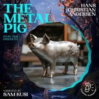 The Metal Pig (Story Time, Episode 121) (MP3-Download)