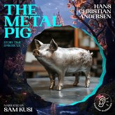 The Metal Pig (Story Time, Episode 121) (MP3-Download) The Metal Pig (Story Time, Episode 121) (MP3-Download)