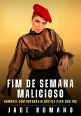 Fim de Semana Malicioso (eBook, ePUB) Fim de Semana Malicioso (eBook, ePUB)