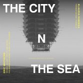 The City And The Sea - Chorwerke The City And The Sea - Chorwerke