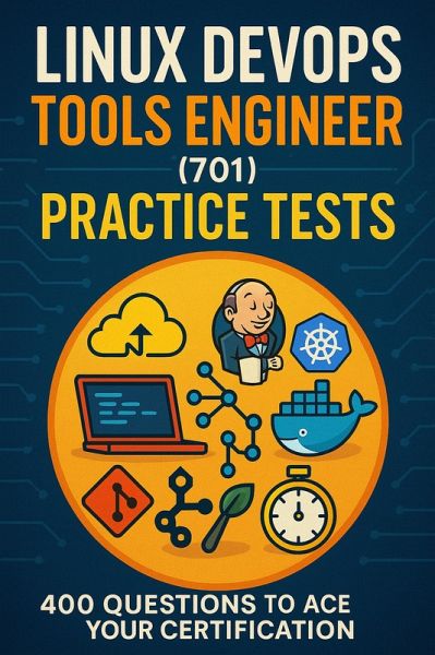 Linux DevOps Tools Engineer (701) Practice Tests: 400 Questions to Ace Your Certification (eBook, ePUB)
